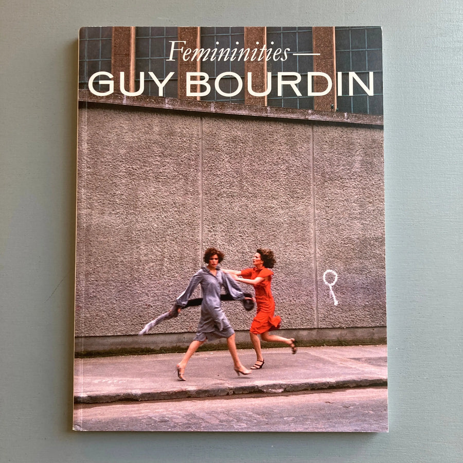 Guy Bourdin - Feminities - Chloé 2017 Saint-Martin Bookshop