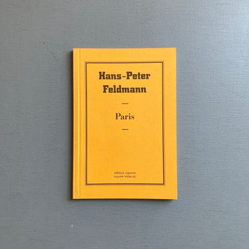 Hans-Peter Feldmann - Paris - Salon Verlag 2005 - Saint-Martin Bookshop