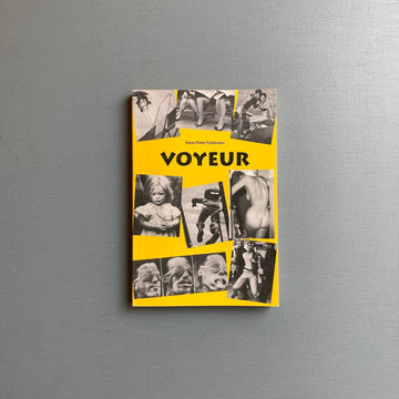 Hans-Peter Feldmann - Voyeur - König  1997 - Saint-Martin Bookshop