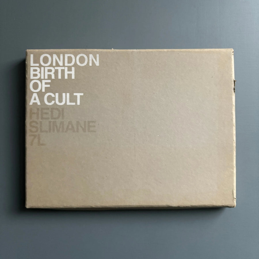 Hedi Slimane - London birth of a cult - Editions 7L 2005