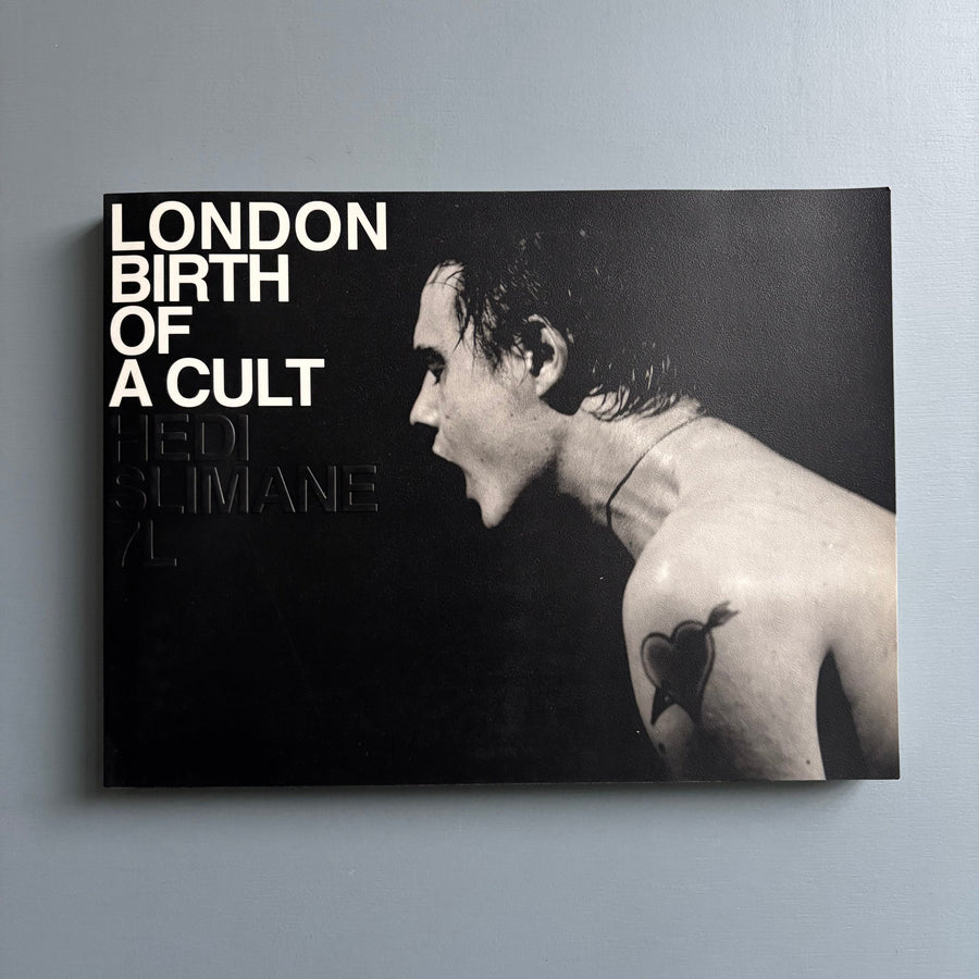 Hedi Slimane: London Birth Of A Cult, RARE SIGNED VERSION