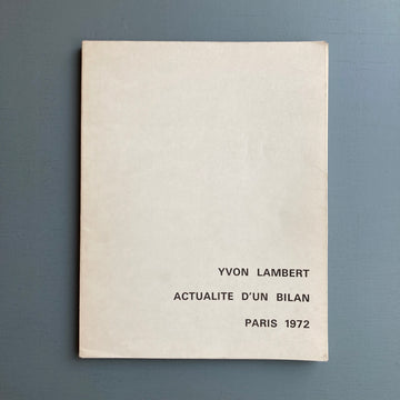 Actualité d'un bilan - Yvon Lambert 1972 - Saint-Martin Bookshop