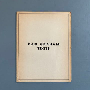 Dan Graham - Textes - Galerie 17 & Daled 1974 - Saint-Martin Bookshop