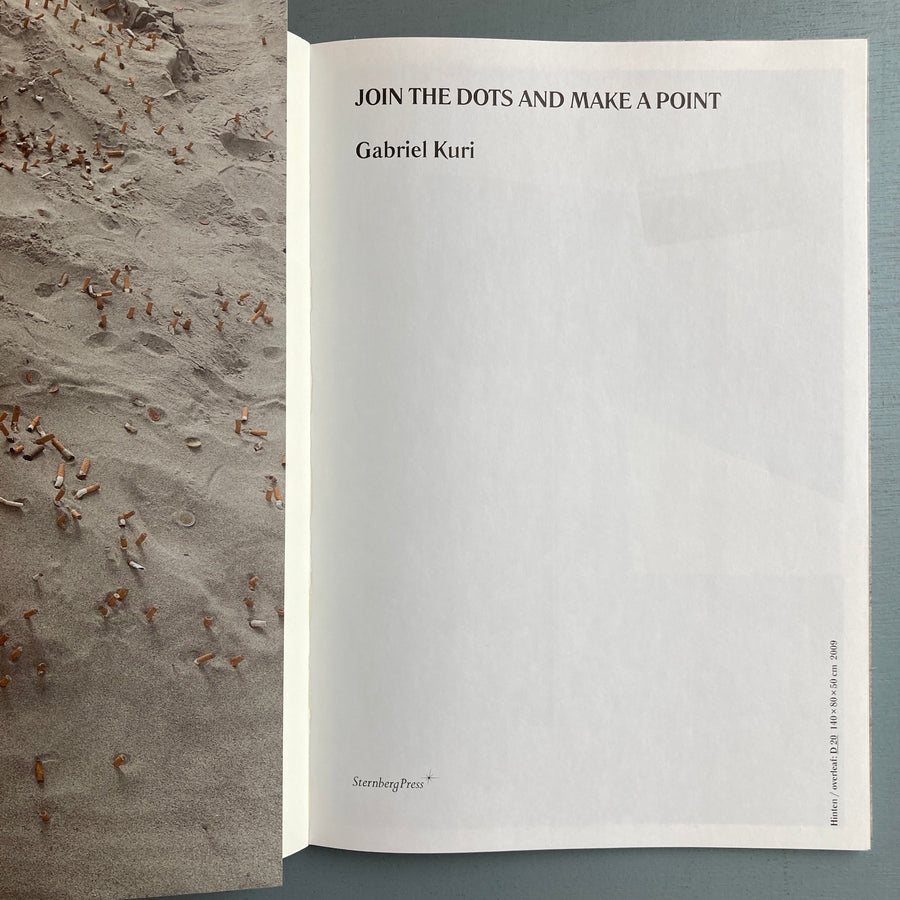 Gabriel Kuri - Join the dots and make a point - Sternberg 2011 - Saint-Martin Bookshop