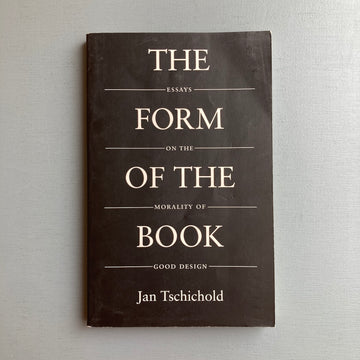 Jan Tschichold - The form of the book - Harley & Marks 1991 - Saint-Martin Bookshop