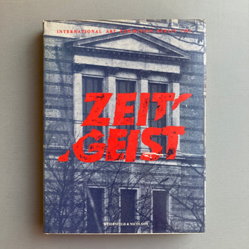 Zeit Geist - International Art Exhibition Berlin - Weidenfeld & Nicholson 1982 - Saint-Martin Bookshop