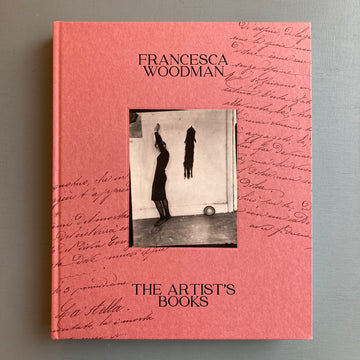 Francesca Woodman - The Artist's Books - Mack 2023 - Saint-Martin Bookshop