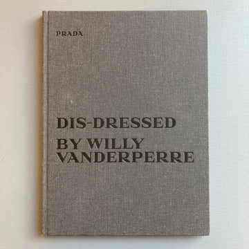 Prada - Dis-dressed by Willy Vanderperre - PRADA 2016