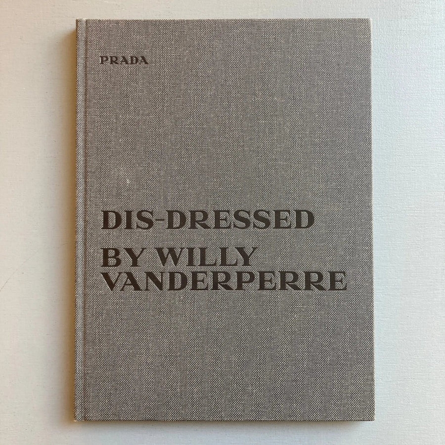 Prada - Dis-dressed by Willy Vanderperre - PRADA 2016
