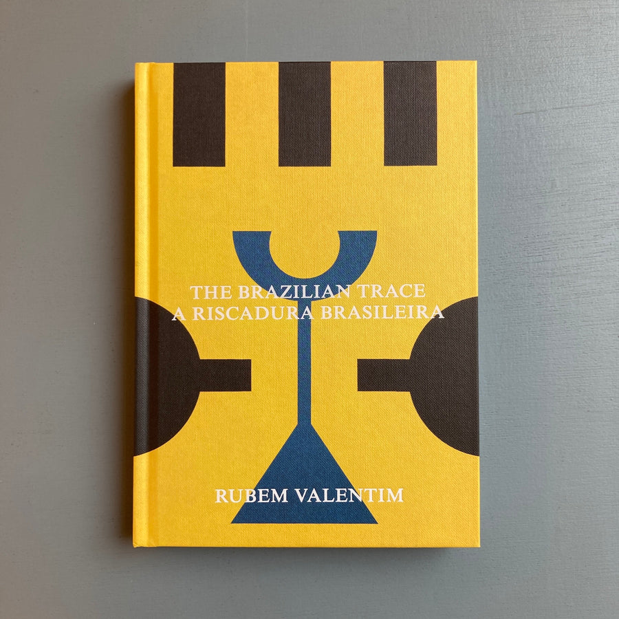 Rubem Valentim - The Brazilian Trace. A Riscadura Brasileira - Mousse 2022 - Saint-Martin Bookshop