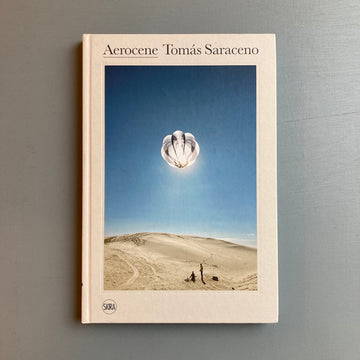 Tomás Saraceno - Aerocene - Skira 2017 - Saint-Martin Bookshop