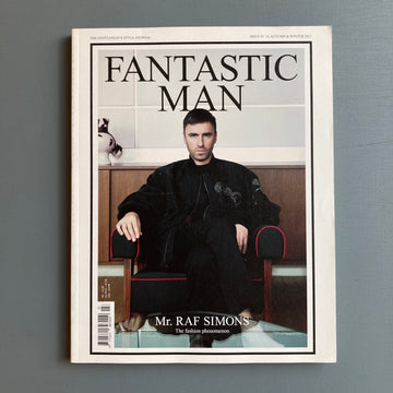 Fantastic Man - Issue n°14, special Raf Simons - Autumn & Winter 2011 - Saint-Martin Bookshop