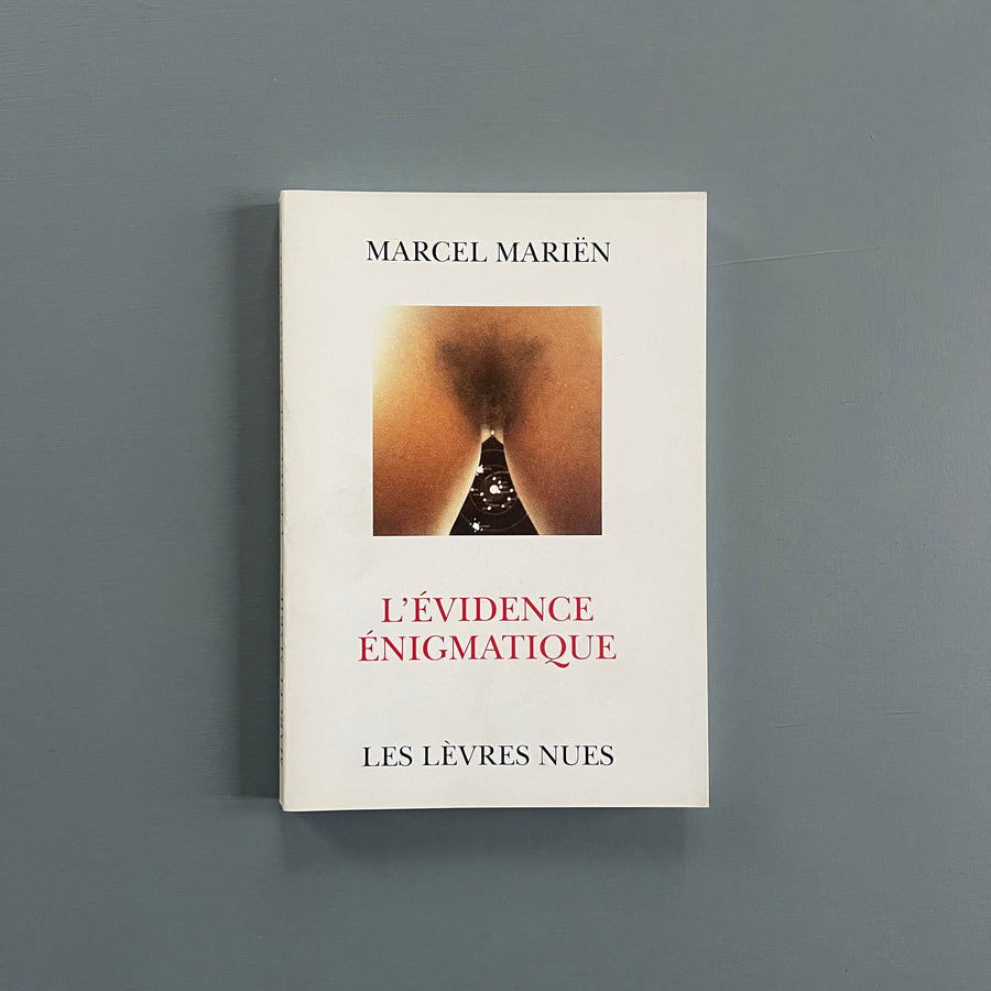 Marcel Marïen - L'Evidence Enigmatique - Les Lèvres Nues 1991 - Saint-Martin Bookshop