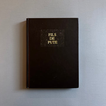 Eric Pougeau - Fils de pute - F.L.T.M.S.T.P.C. 2006 - Saint-Martin Bookshop