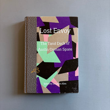 Lost Envoy - The tarot deck of Austin Osman Spare - Strange Attractor Press 2016