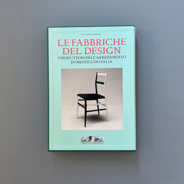 Giuliana Gramigna - Le fabbriche del design - Umberto Allemandi 2007 - Saint-Martin Bookshop