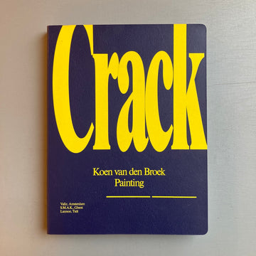 Koen van den Broek - Crack (Painting) - Lannoo 2010 - Saint-Martin Bookshop