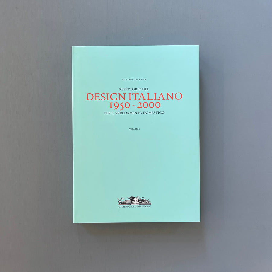 Giuliana Gramigna - Repertorio del Design Italiano 1950-2000 - Umberto Allemandi 2003 - Saint-Martin Bookshop