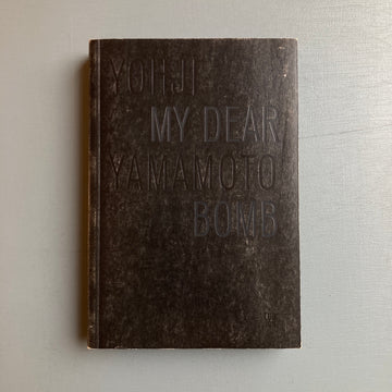 Yohji Yamamoto - My dear bomb (EN) - Ludion 2010 - Saint-Martin Bookshop