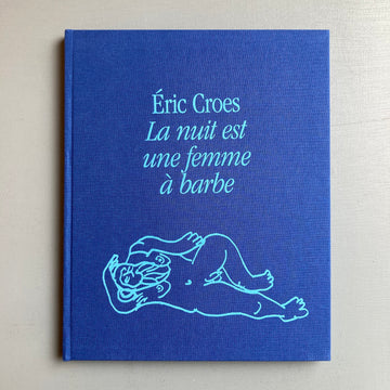 Eric Croes - La nuit est une femme à barbe - Triangle Books 2023 - Saint-Martin Bookshop