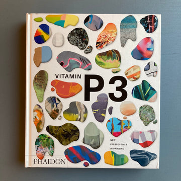 Vitamin P3: New Perspectives in Painting - Phaidon 2016 - Saint-Martin Bookshop