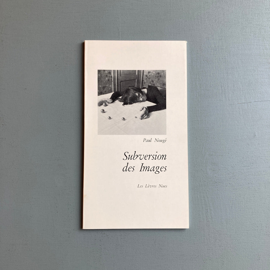 Paul Nougé - Subversion des Images - Les Lèvres Nues 1968 - Saint-Martin Bookshop