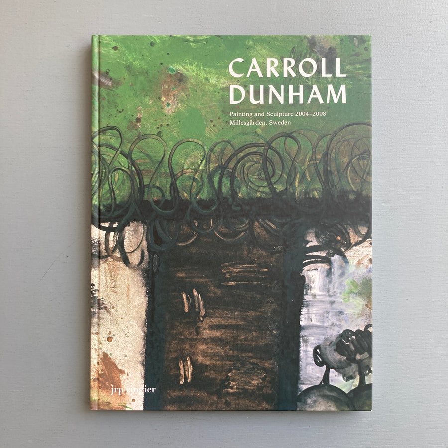 Carroll Dunham - Painting and Sculptures 2004-2008 - JRP 2008 - Saint-Martin Bookshop