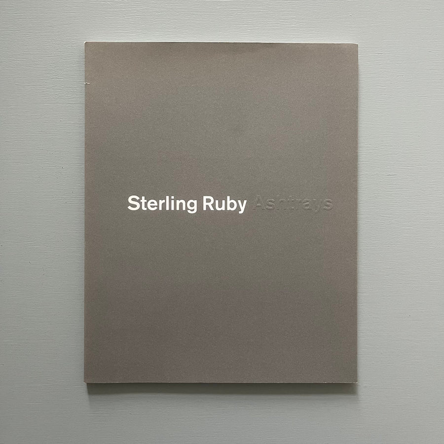 Sterling Ruby - Ashtrays - Pierre-Marie Giraud 2010 - Saint-Martin Bookshop