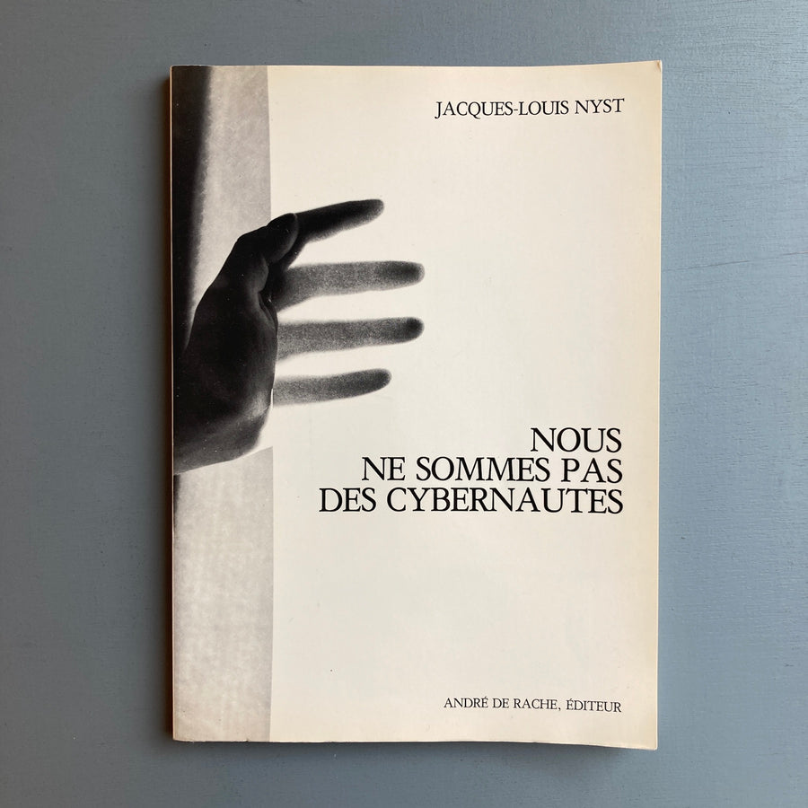 Jacques-Louis Nyst - Nous ne sommes pas des cybernautes - André de Rache 1973 - Saint-Martin Bookshop