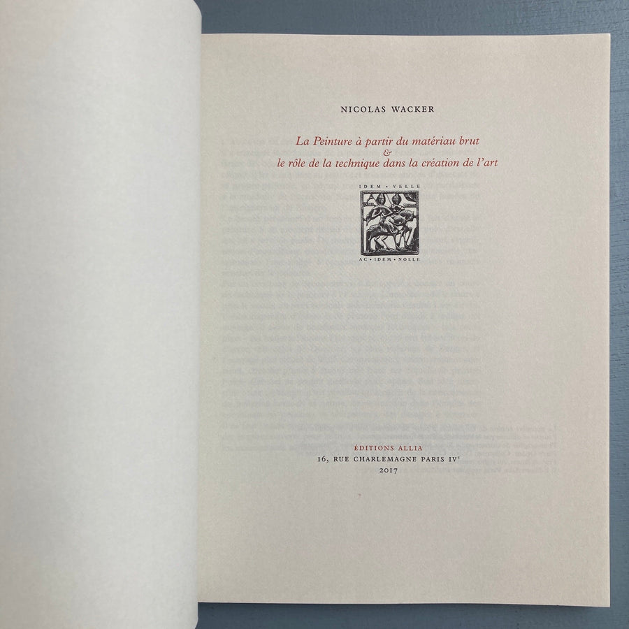 Nicolas Wacker - La Peinture à partir du matériau brut... - Editions Allia 2017 - Saint-Martin Bookshop