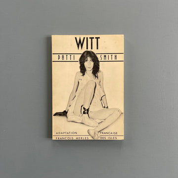 Patti Smith (signed) - Witt - Michel Esteban Editeur 1978 - Saint-Martin Bookshop