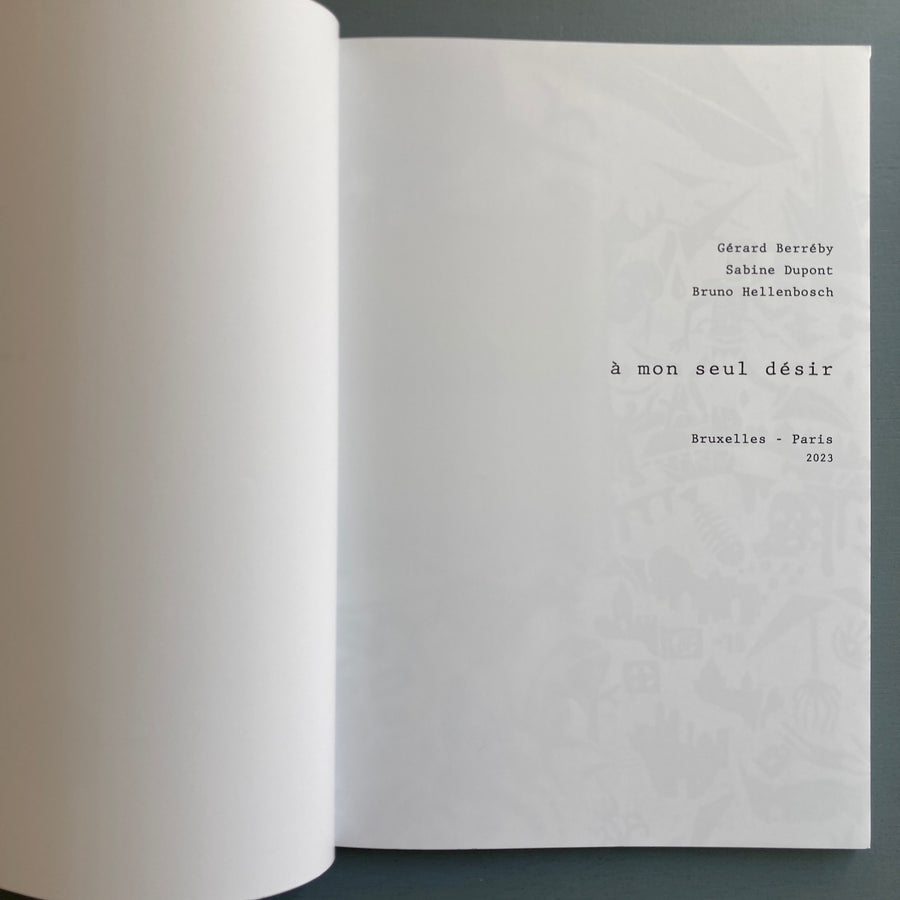 Bruno Hellenbosch - A mon seul désir (édition de tête with print) - Self-published 2023 - Saint-Martin Bookshop