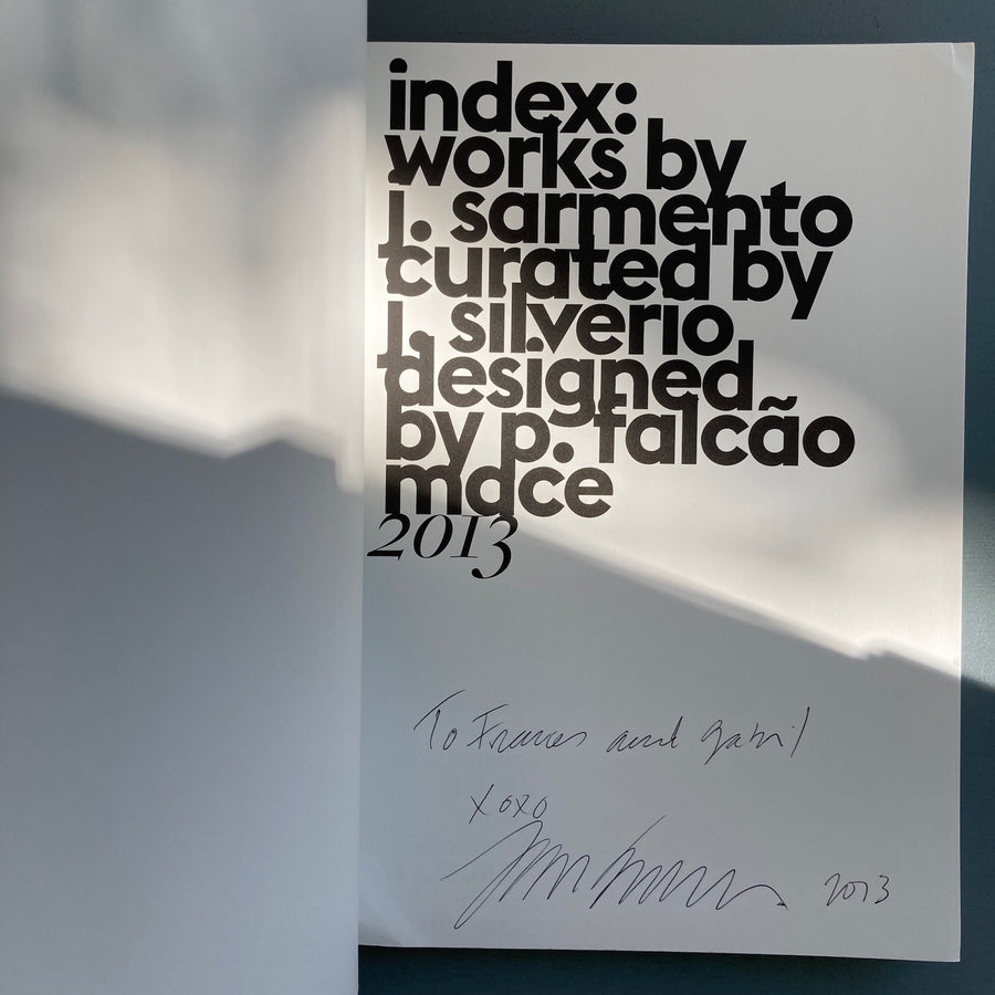 Index: works by J. Sarmento curated by J. Silverio designed by P. Falcão (signed) - Elvas  2013 - Saint-Martin Bookshop