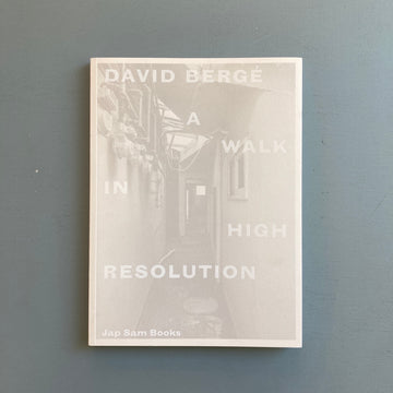 David Bergé - A Walk in High Resolution - Jap Sam Books 2020 - Saint-Martin Bookshop