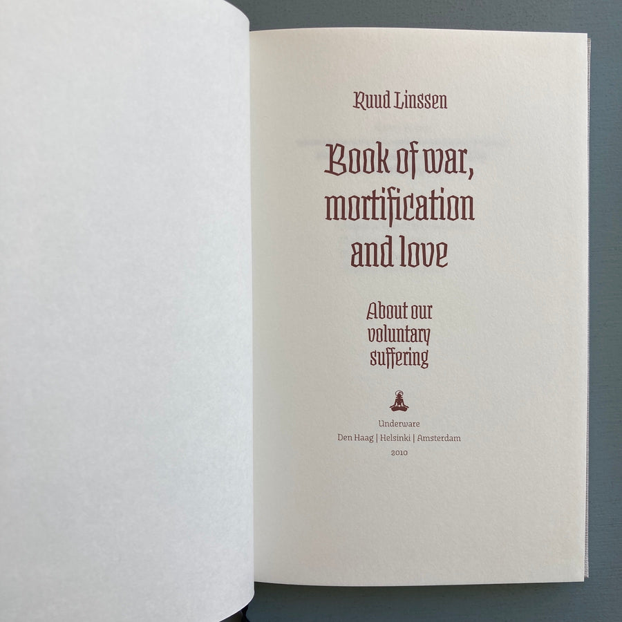 Ruud Linssen - Book of war, mortification and love - Underware 2010 - Saint-Martin Bookshop