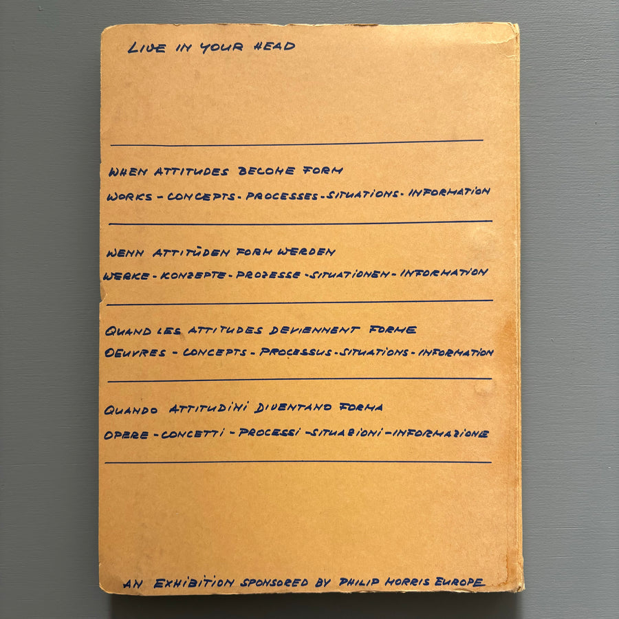 Live in Your Head: When Attitudes Become Form, by Harald Szeemann - Kunsthalle Bern 1969 - Saint-Martin Bookshop