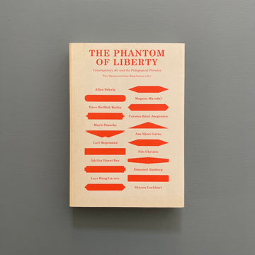 The Phantom of Liberty - Sternberg Press 2014 - Saint-Martin Bookshop