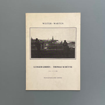 Ludger Gerdes, Thomas Schütte - Weiter • Warten - Produzentengalerie 1984 - Saint-Martin Bookshop