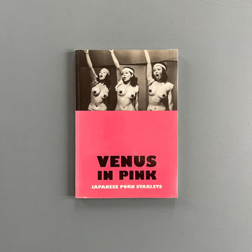 Venus in Pink. Japanese Porn Starlets - Glitter Books 2002 - Saint-Martin Bookshop