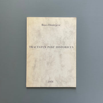 Braco Dimitrijevic - Tractatus Post Historicus - Edition Dacic 1977 - Saint-Martin Bookshop