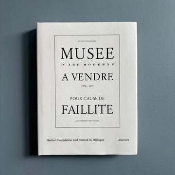Musée à Vendre pour Cause de Faillite - Herbert Foundation und mumok im Dialog, discours - Mumok 2014 - Saint-Martin Bookshop