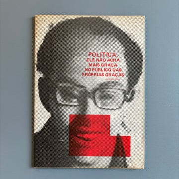 Antonio Dias - Política : ele não acha mais graça no público das próprias graça - Universidade Federal da Paraíba - Núcleo de Arte Contemporânea	1979 - Saint-Martin Bookshop