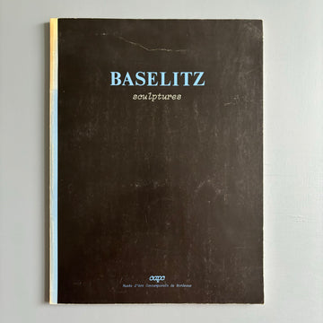 Georg Baselitz - Sculptures - CAPC Bordeaux 1983 - Saint-Martin Bookshop