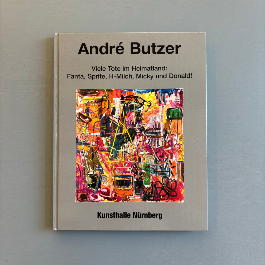 André Butzer - Kunsthalle Nürnberg/Kerber Art 2009 - Saint-Martin Bookshop