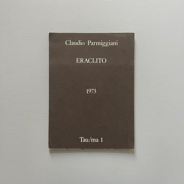 Claudio Parmiggiani - Eraclito - Mario Diacono 1973 - Saint-Martin Bookshop