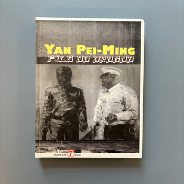 Yan Pei-Ming (signed) - Fils du dragon - Les presses du réel 2003 - Saint-Martin Bookshop