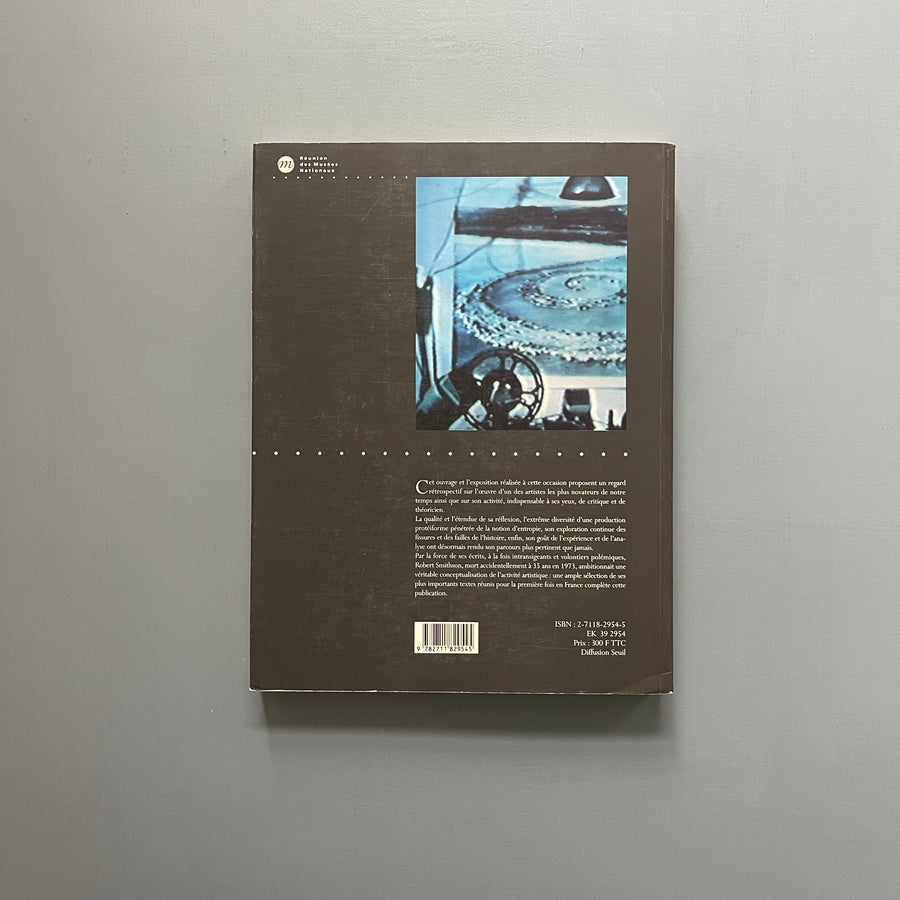 Robert Smithson - Une rétrospective: Le paysage entropique 1960-1973 - Musées de Marseille/RMN 1994 - Saint-Martin Bookshop