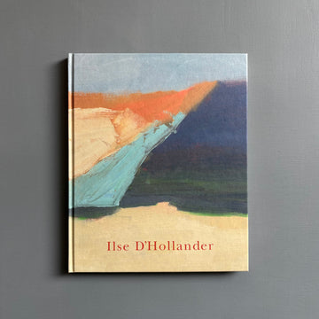 Ilse D'Hollander - Victoria Miro 2018 - Saint-Martin Bookshop