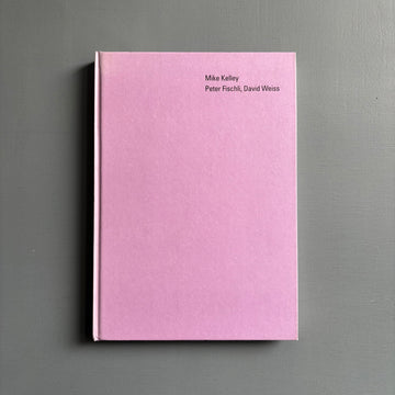 Mike Kelley - Peter Fischli, David Weiss - Sammlung Goetz 2000 - Saint-Martin Bookshop