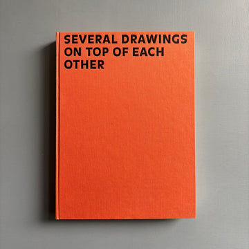 Mark Manders - Several Drawings on top of each other - Roma Publications 2002 - Saint-Martin Bookshop